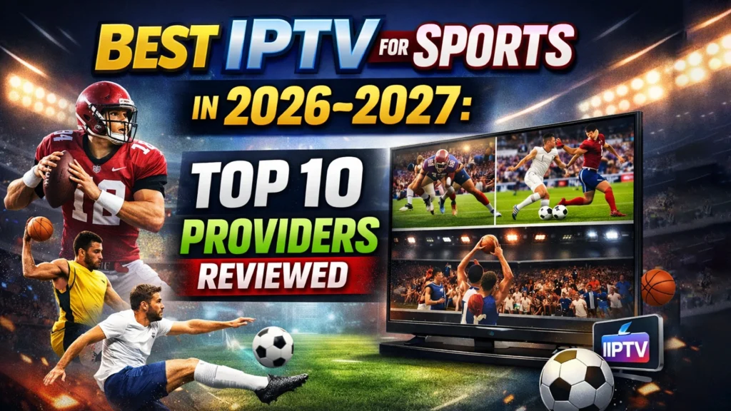Best IPTV for Sports
